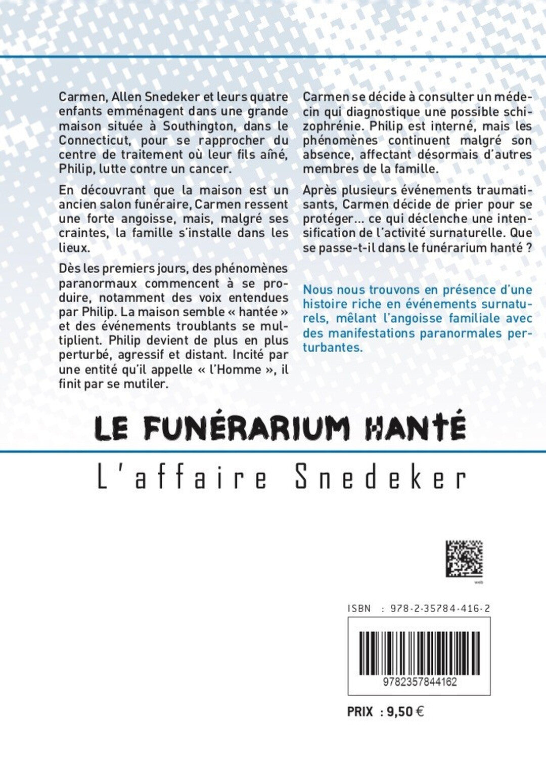 Le Funérarium Hanté – L’Affaire Snedeker | Histoire Paranormale