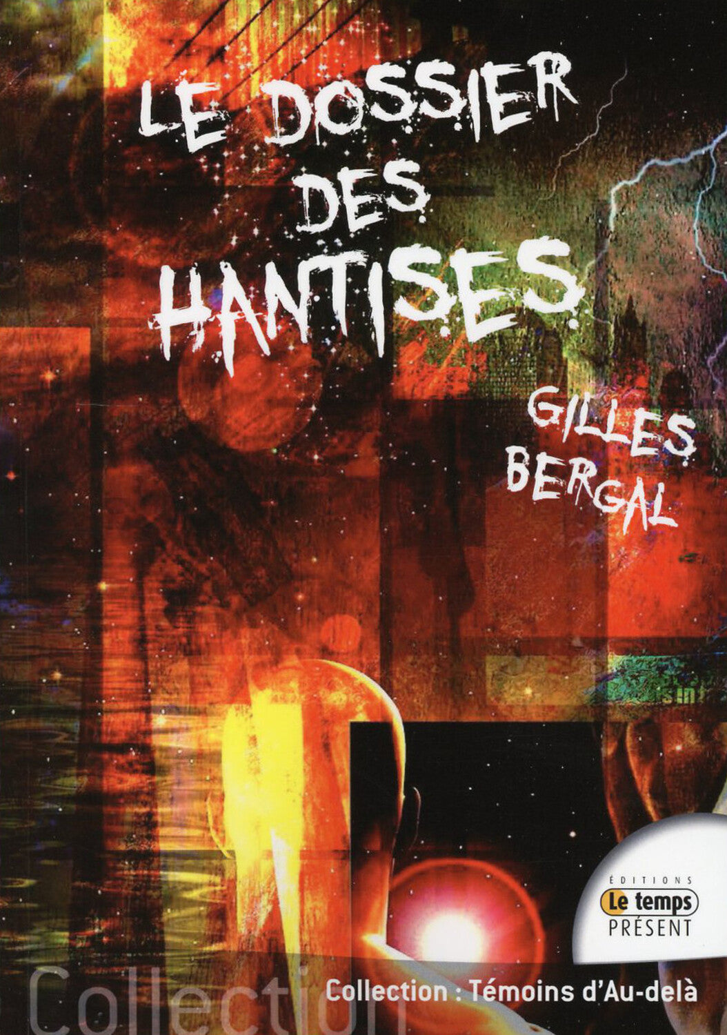 Le Dossier des hantises – Livre sur les phénomènes paranormaux