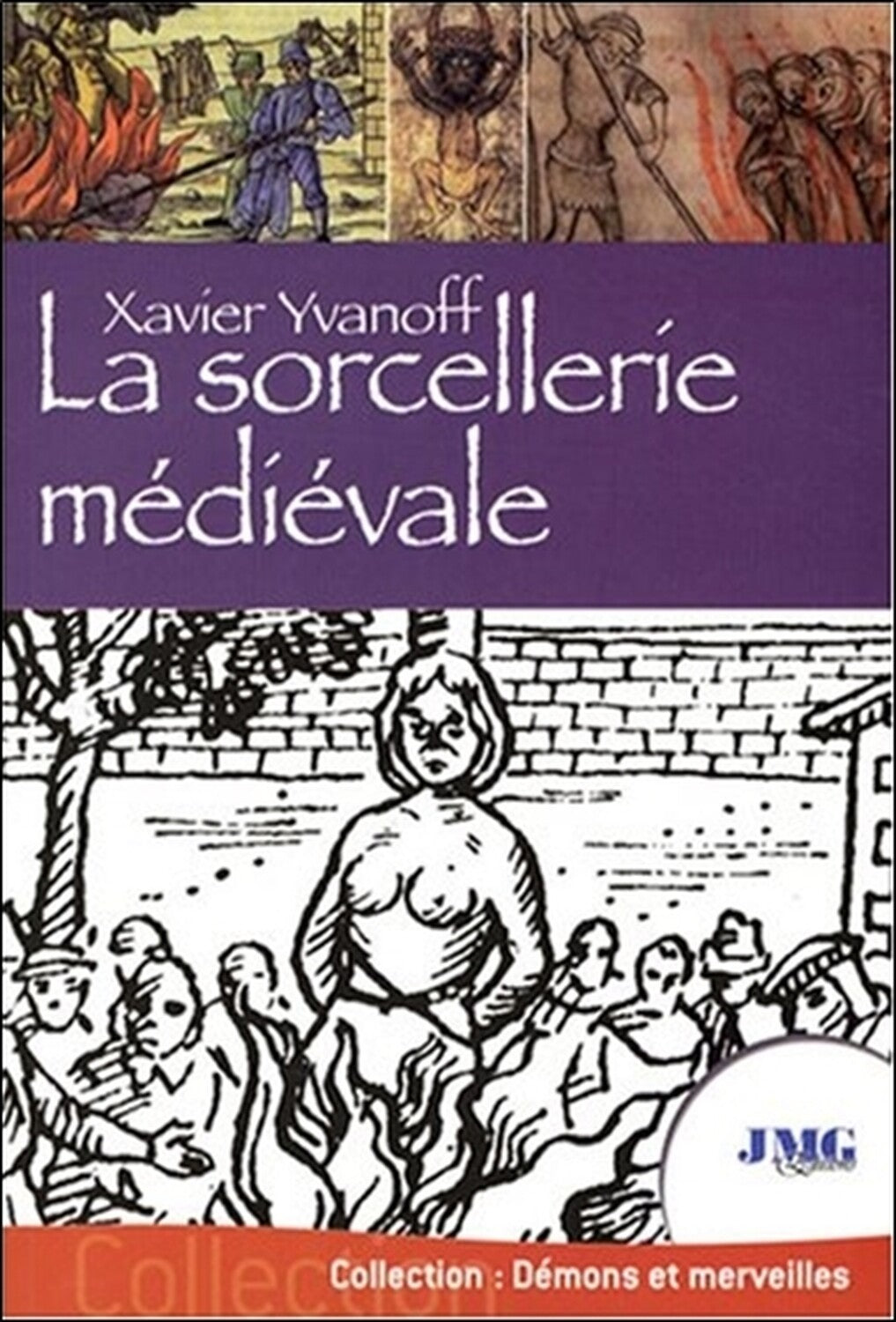 La Sorcellerie médiévale – Livre sur la magie et les croyances du Moyen Âge