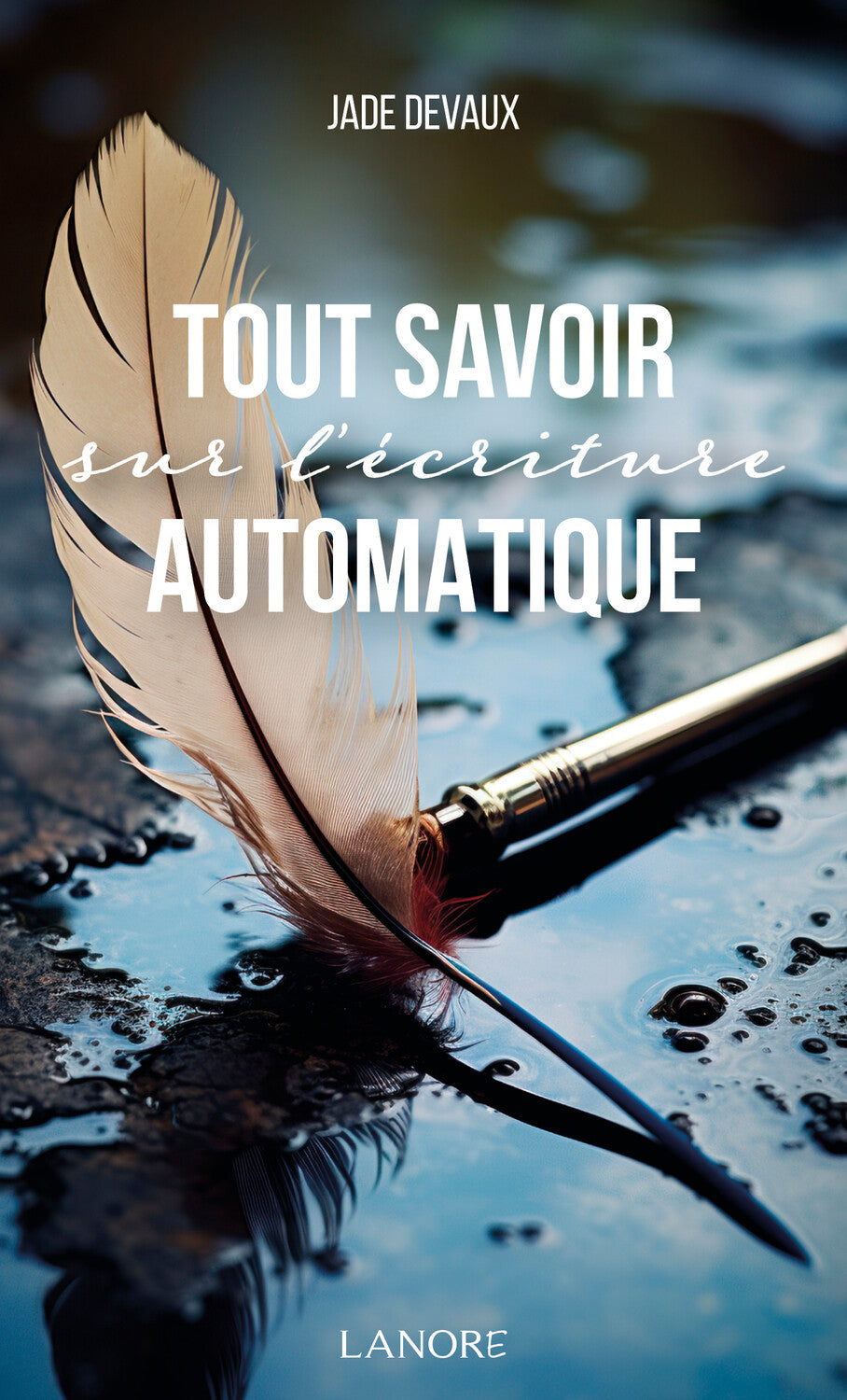 Tout savoir sur l’écriture automatique – Jade Devaux | Guide pratique et spiritualité