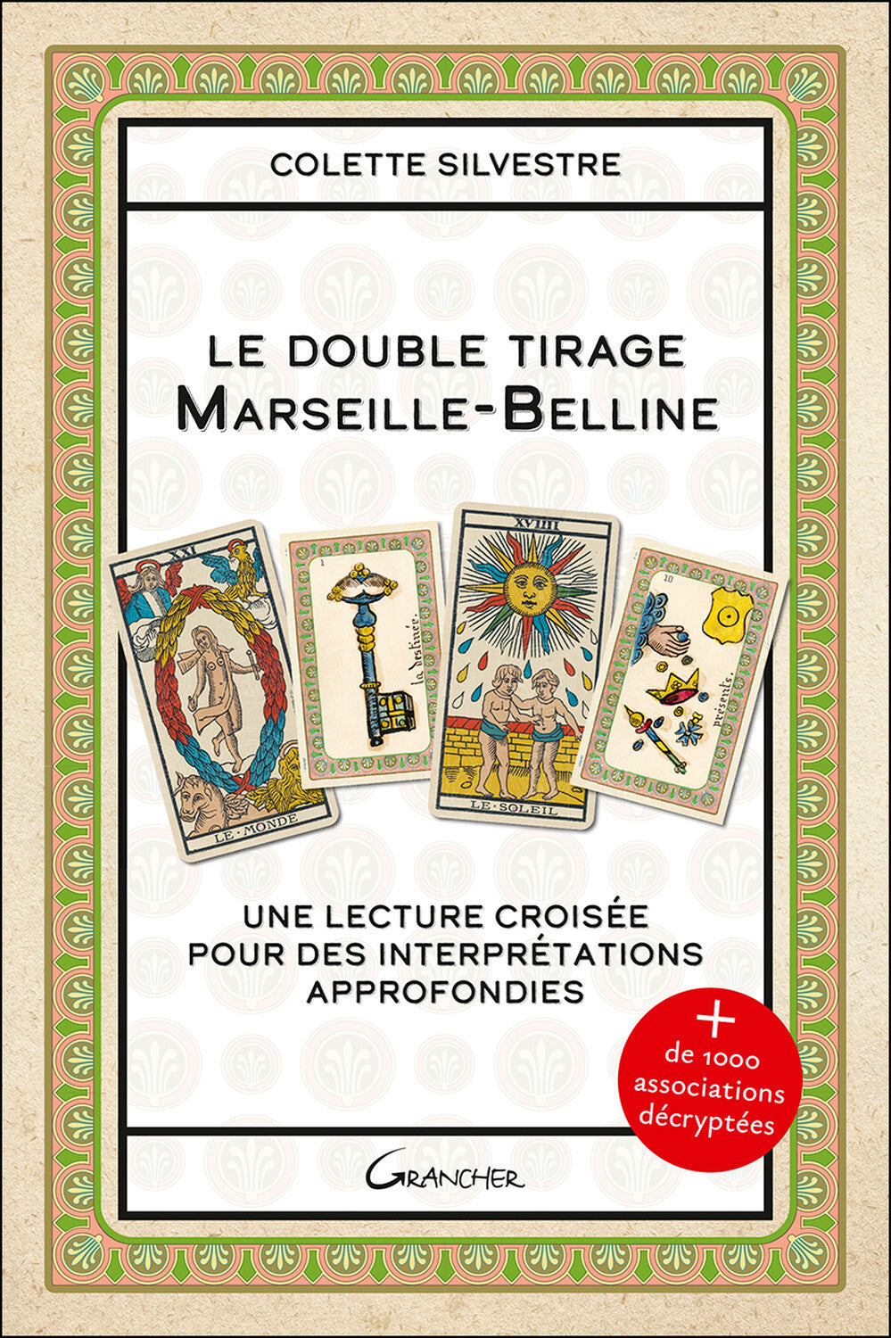 Le Double Tirage Marseille-Belline – Une Lecture Croisée pour des Interprétations Approfondies