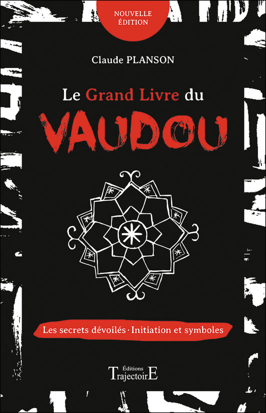 Grand Livre du Vaudou – Initiation, Rituels et Symboles Haïtiens