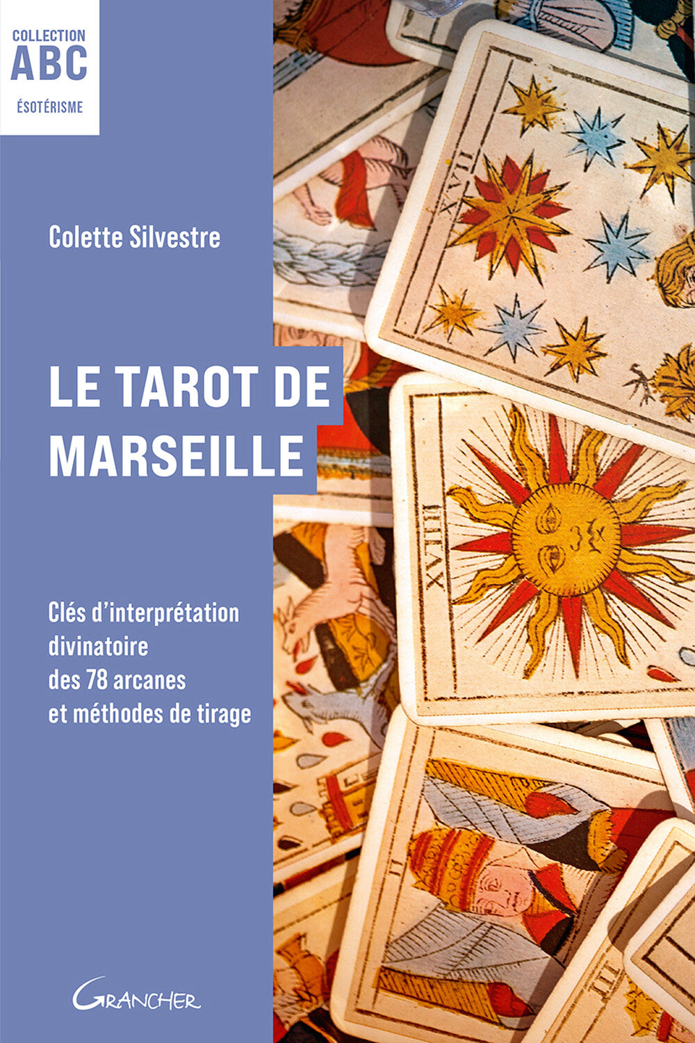 Le Tarot de Marseille | Guide des 78 Arcanes & Méthodes de Tirage