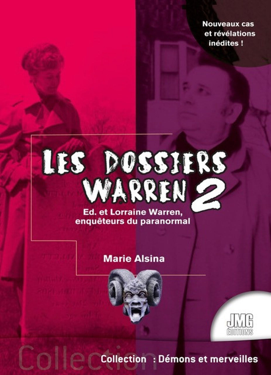 Les Dossiers Warren Tome 2 – Enquêtes Paranormales & Histoires Réelles